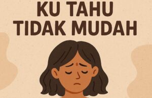 Ku Tahu Tak Mudah