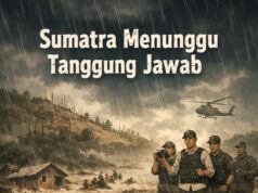 Sumatra Menunggu Tanggung Jawab