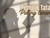 Pemilik Tatap Paling Tenang